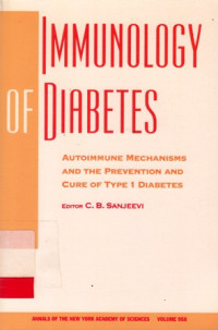 Immunology of DIabetes : Autoimmune Mechanisms and The Prevention and Cure of Type 1 Diabetes