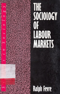 The Sociology of Labour Markets