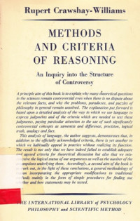 Methods and Criteria of Reasoning : An Inquiry into the Structure of Controversy