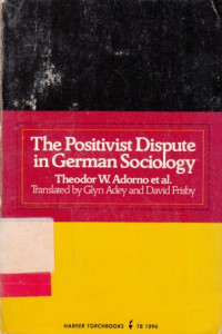 The Positivist Dispute In German Sociology