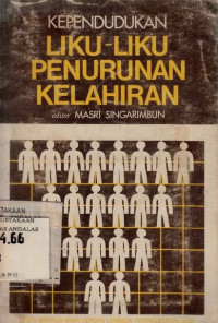 Kependudukan Liku-Liku Penurunan Kelahiran