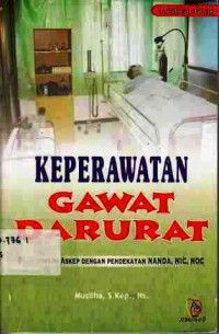 Keperawatan Gawat Darurat : Plus Contoh dengan Pendekatan Nanda