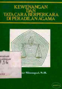 Kewenangan Dan Tata Cara Berperkara Di Peradilan Agama