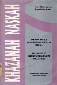 Khazanah naskah:panduan koleksi naskah-naskah Indonesia sedunia