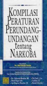 Kompilasi Peraturan Perundang-Undangan Tentang Narkoba