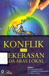 Konflik Dan Kekerasan Pada Aras Lokal