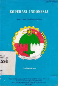 Koperasi Indonesia : Bacaan Populer Untuk Perguruan Tinggi