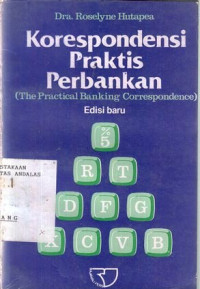 Korespondensi Praktis Perbankan (The practical banking correspondence)