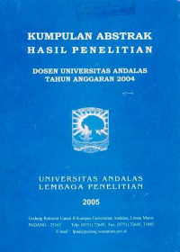 Kumpulan Abstrak Hasil Penelitian Dosen Universitas Andalas Tahun Anggaran 2004