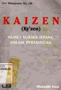 Kaizen : Kunci Sukses Jepang Dalam Persaingan