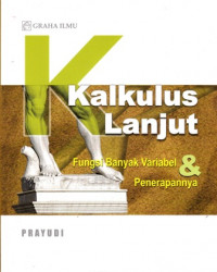 Kalkulus Lanjut:Fungsi banyak variabel dan Penerapannya