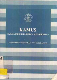 Kamus Bahasa Indoensia- Bahasa Minangkabau I