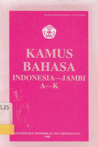 Kamus Bahasa Indonesia-Jambi A-K