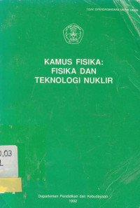 Kamus Fisika: Fisika dan Teknologi Nuklir