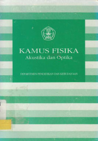 Kamus Fisika Akustika dan Optika