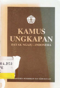 Kamus Ungkapan Dayak Ngaju-Indonesia