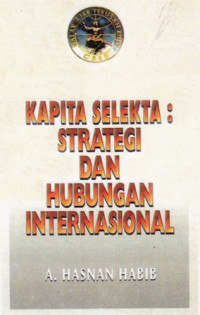 Kapita selekta : strategi dan hubungan internasional