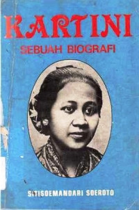 Kartini Sebuah Biografi