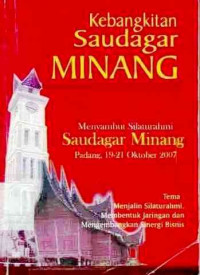 Kebangkitan Saudagar Minang : Sebuah Refleksi Dan Potret Success Story