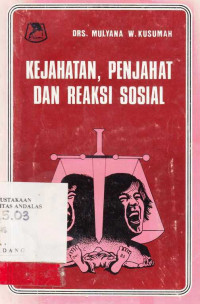 kejahatan,penjahat dan reaksi sosial