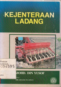 Kejenteraan Ladang / Mohd. Din Yusof; Abd. Kahalik Sulaiman