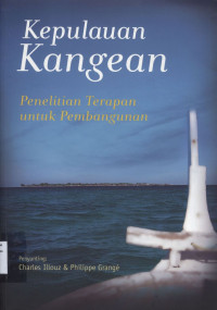 Kepulauan Kangean : Penelitian Terapan untuk Pembangunan