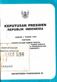 Keputusan Presiden Republik Indonesia Nomor 1 Tahun 1992 Tentang Pengelolaan Taman Wisata Candi Borobudur Dan Taman Wisata Candi Prambanan SertaPengendalian Lingkungan Kawasannya