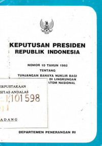 Keputusan Presiden Republik Indonesia Nomor 10 Tahun 1992 Tentang Tunjangan Bahaya Nuklir Bagi Pegawai Negeri Di Lingkungan Badan Tenaga Atom Nasional