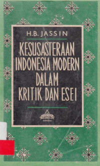 Kesusasteraan Indonesia Modern Dalam Kritik dan Esei / H.B.Jassin