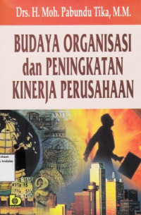 Budaya Organisasi Dan Peningkatan Kinerja Perusahaan