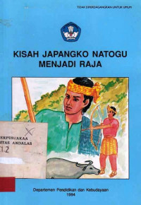 Kisah Japangko Natogu Menjadi Raja