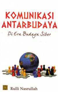 Komunikasi Antarbudaya : Di era budaya siber