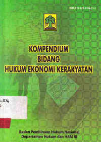 Kompendium Bidang Hukum Ekonomi Kerakyatan