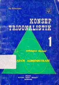 Konsep Trigonalistik Sebagai Dasar Kegitan Admistrasi