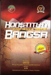 Konstitusi Republik Indonesia Menuju Perubahan Ke 5 Dilengkapi Kajian Komprehensif Komisi Konstitusi & DPD RI