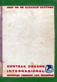 Kontrak Dagang Internasional : Himpunan Ceramah Dan Prasaran