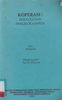 Koperasi : Ideologi dan Pengelolaannya