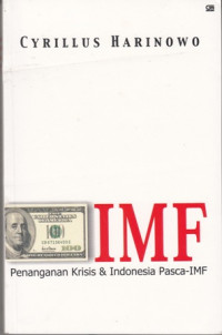 IMF Penanganan Krisis dan Indonesia Pasca -IMF