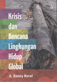 Krisis dan Bencana Lingkungan Hidup Global