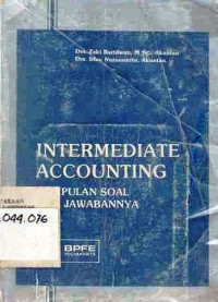 Intermediate Accounting : Kumpulan Soal Dan Jawabannya