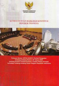 Kutipan Putusan Mahkamah Konstitusi Republik Indonesia Republik Indonesia Putusan Nomor 5/PUU-IX/2011 Perihal Pengujian Undang- Undang Nomor 30 Tahun 2002 Tentang Komisi Pemberantasan Tindak Pidana Korupsi Terhadap Undang- Undang Dasar Negara Republik Indonesia