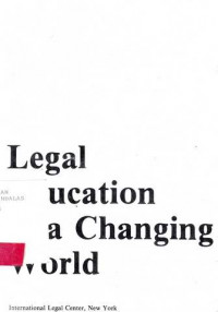 LEGAL Education In a Changing World