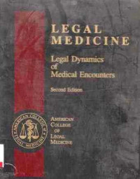 LEGAL Medicine  Legal Dynamics of Medical Encounters