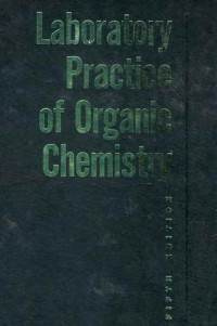 Laboratory Practice of Organic Chemistry