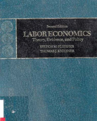 Labour Economics  Theory Evidence and Policy