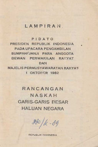 Pidato Presiden Republik Indonesia Pada Upacara Pengambilan Sumpah/ Janji Para Anggota Dewan Perwalkilan Rakyat Dan Majelis Permusyawaratan Rakyat 1 Oktober 1983