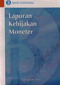 Laporan Kebijakan Moneter Triwulan III - 2011