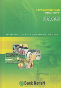 Laporan Tahunan Annual Report 2005