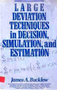 Large Deviation Techniques In Decision Simulation And Estimation