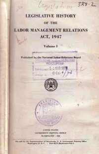 Legislative History Of Labor Management Relations ACT 1947